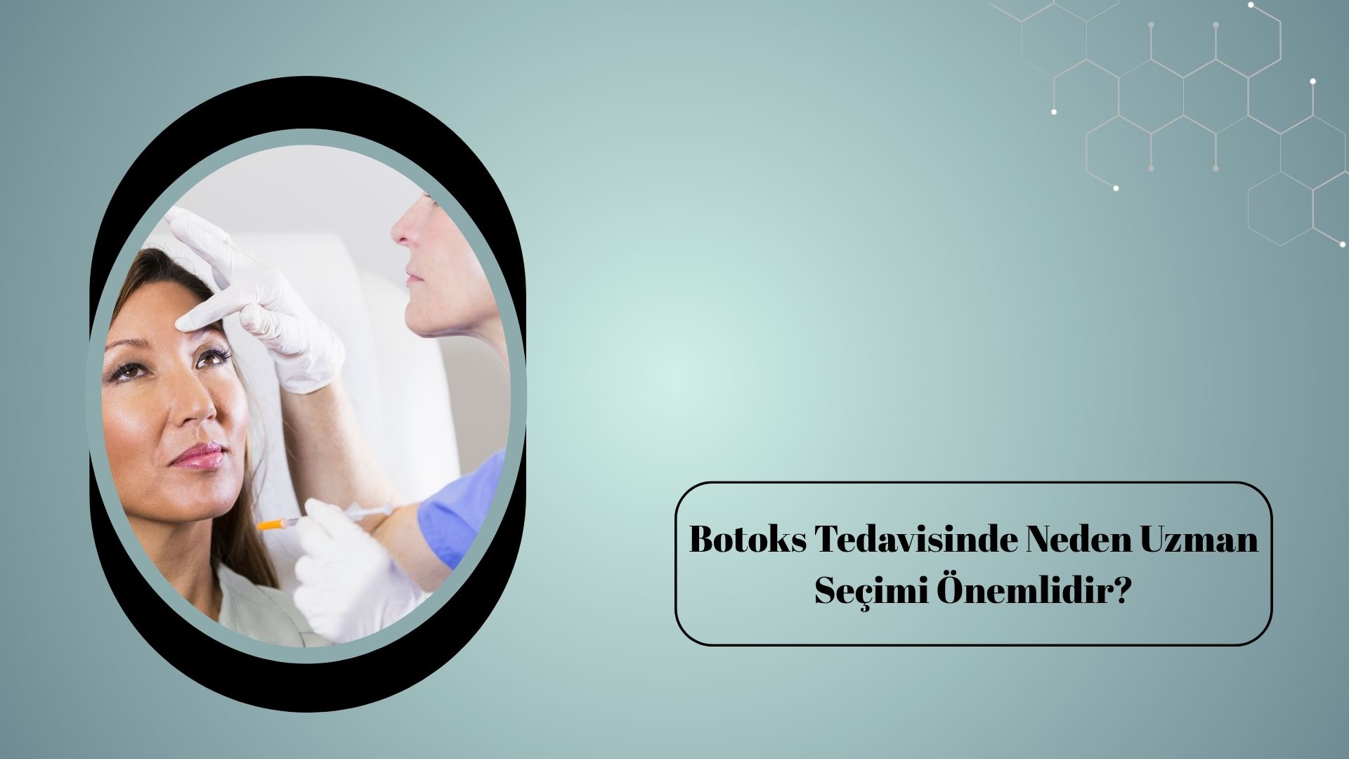 Botoks Tedavisinde Neden Uzman Seçimi Önemlidir?