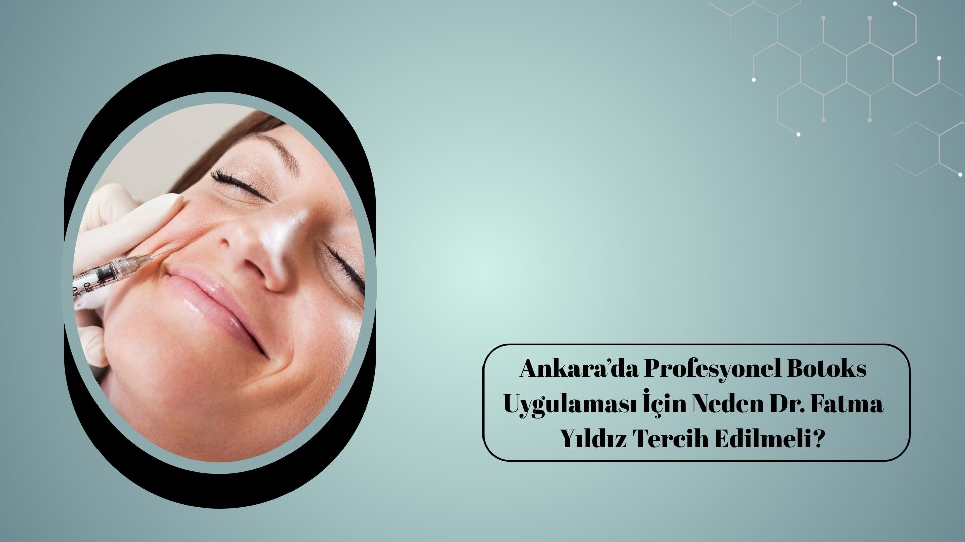 Ankara’da Profesyonel Botoks Uygulaması İçin Neden Dr. Fatma Yıldız Tercih Edilmeli?